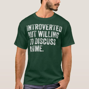内向的だが、アニメについて話し合う意日本の欲がある Tシャツ
