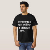 内向的だが、内向的な猫と話し合いたい Tシャツ (正面フル)