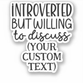内向的だが、喜んで議論するカスタム文字 シール