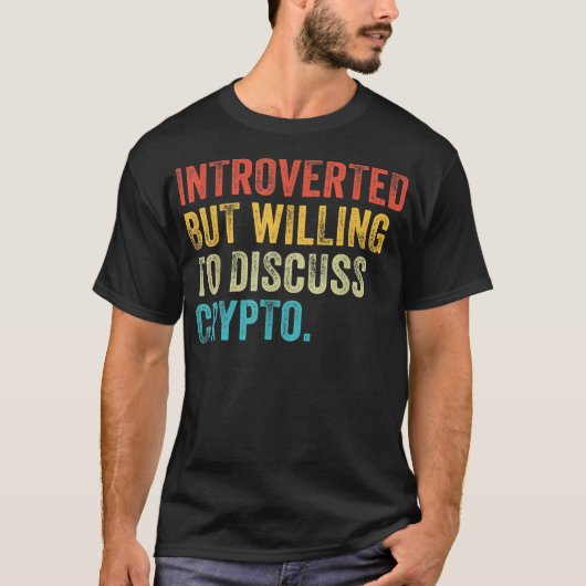 内向的だが、暗号トレーダVについて話し合う意欲がある Tシャツ (正面)