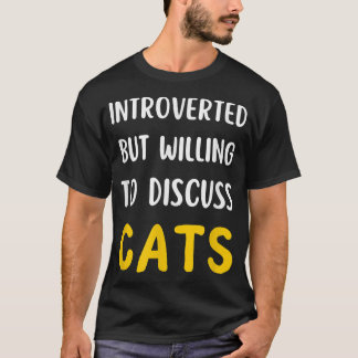 内向的だが、猫について話し合いたおもしろいい Tシャツ