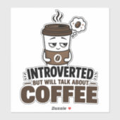 内向的だけどコーヒーの話ならするステッカー シール (シート)