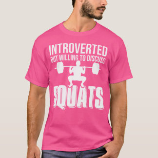 内向的だけどスクワットについてなら話します ウエイトリフティング Tシャツ