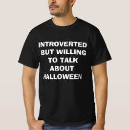 内向的だけどハロウィーンの話ならするよ Tシャツ