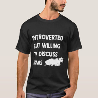 内向的だけど牛の話ならするよ Tシャツ