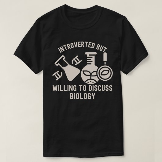 内向的だけど生物学についてなら話します Tシャツ (デザイン正面)