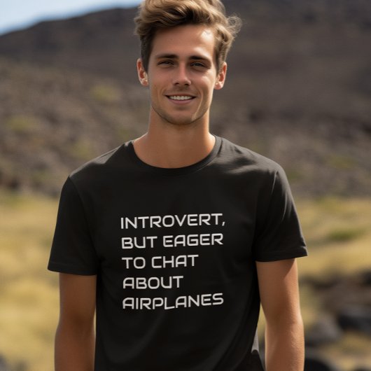 内向的だけど飛行機の話なら大喜び 面白い Tシャツ