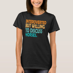 内向的だけど馬の話ならするよ 馬 Tシャツ