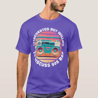 内向的だけど90年代ラップのサンセットについて話すのはやぶさかでない Tシャツ