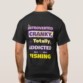 内向的で、気難しい、そして釣りにはまっている Tシャツ