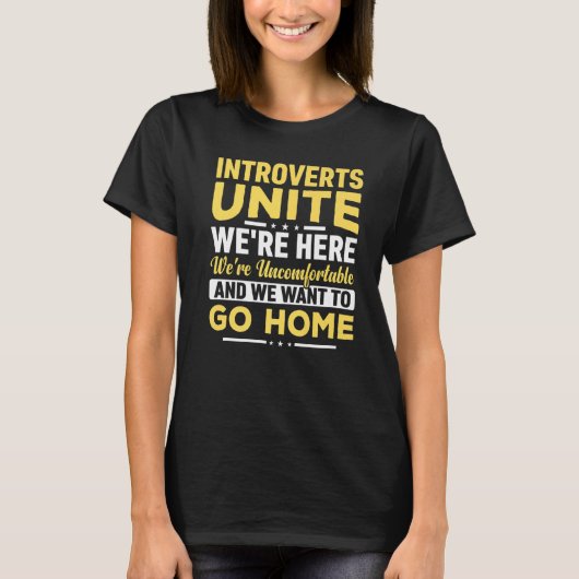 内向的なユナイト我々はここにいる我々は不快だ Tシャツ (正面)