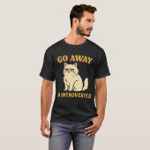 内向的な人のための面白い猫のTシャツ - Go Away I'm Introverted Tシャツ (正面フル)