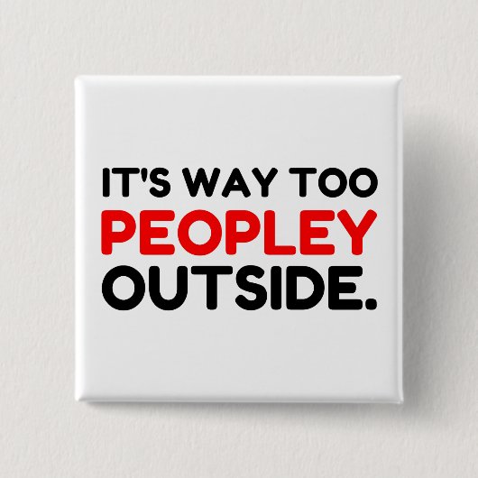 内向的な外に人が出おもしろいる 缶バッジ (正面)