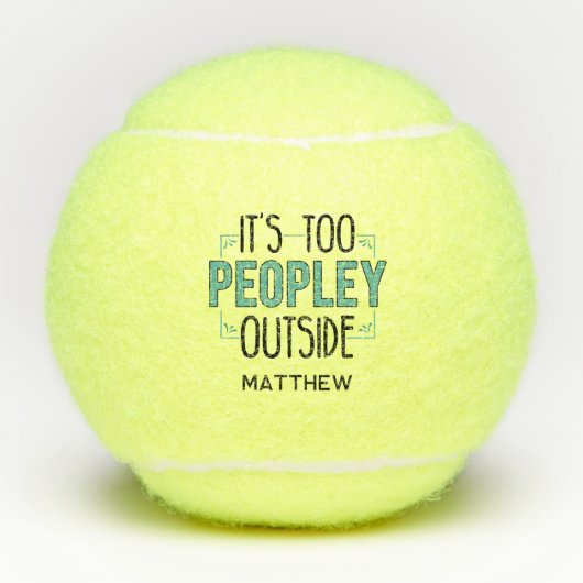 内向的な外は人が多すぎるパーソナライズされた テニスボール (正面)