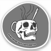 内部は死んでいるがカフェイン入り シール (正面)