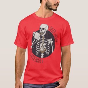 内部は死んでいるがカフェイン入り Tシャツ