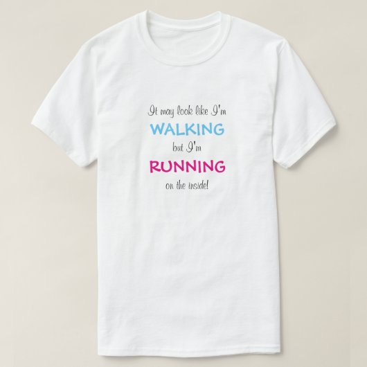 内面では走っています Tシャツ (デザイン正面)