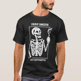 内面は死んでいるけどコーヒーで活気づいてる Tシャツ