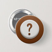 円の背景を持つ茶色の疑問符 缶バッジ (正面&裏面)