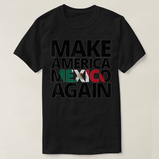 再びアメリカをメキシコにする Tシャツ (デザイン正面)