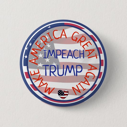 再びアメリカ素晴らしを作る，トランプボタンを弾劾 缶バッジ (正面)