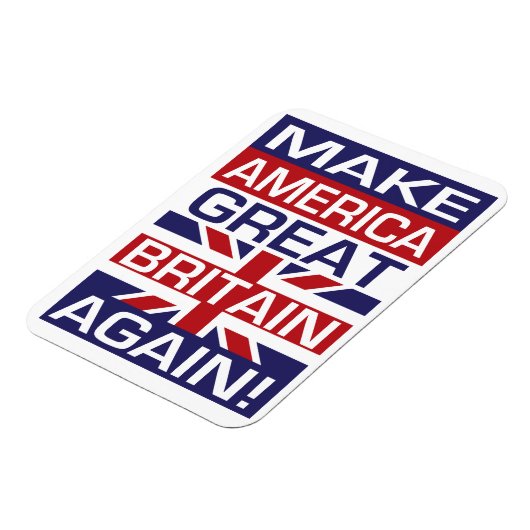 再びアメリカ素晴らしイギリスを作る!それはで見えるだろう マグネット (左側)