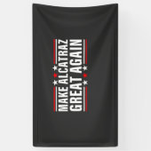 再びアルカトラズを素晴らし作る 横断幕 (縦)