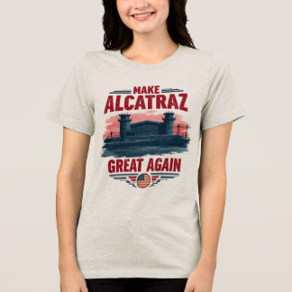 再びアルカトラ素晴らしスを作る – ヴィンテージ風刺 トライブレンドＴシャツ