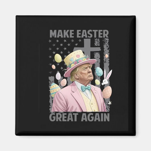 再びイースト素晴らしトランプおもしろい大統領を作る マグネット (正面)