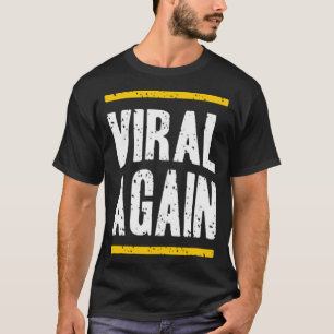 再びウイルスが起こる Tシャツ