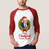 再びクリスマス素晴らしをトランプMAGAギフトおもしろいにする Tシャツ (正面)