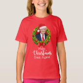 再びクリスマス素晴らしをトランプMAGAギフトおもしろいにする Tシャツ (正面)