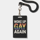 再びゲイに目覚めた面白いLGBTQプライドアライ虹 バッジ (正面（ネックストラップ付）)