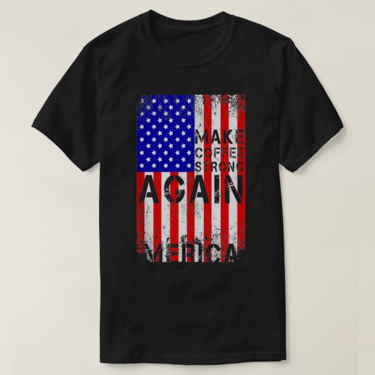 再びコーヒーを強くするMerciaアメリカ合衆国国旗B Tシャツ (デザイン正面)