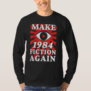 再びフィクションに1984 ビッグアイはあなたを見ている Tシャツ