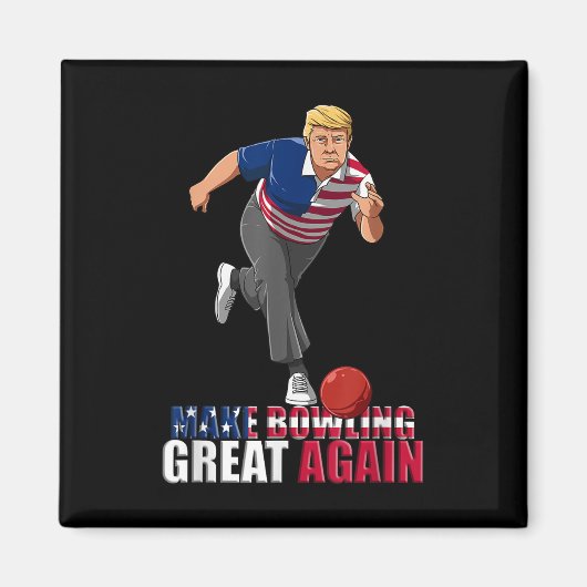 再びボーリング素晴らしを作成 – おもしろい Trumpボーリング マグネット (正面)