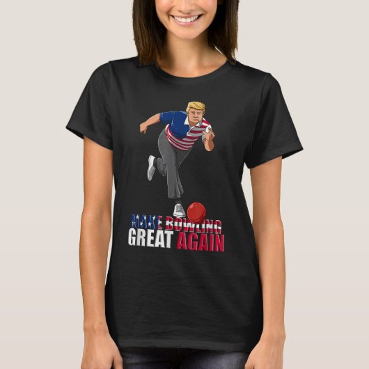 再びボーリング素晴らしを作成 – おもしろい Trumpボーリング Tシャツ (正面)