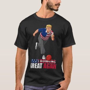 再びボーリング素晴らしを作成 – おもしろい Trumpボーリング Tシャツ