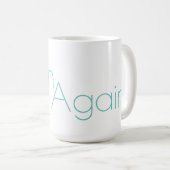 再びマグカップを開始 コーヒーマグカップ (正面右)