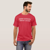 再びヨーロッパを素晴らし作る Tシャツ (正面フル)