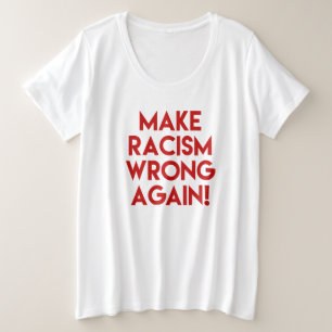 再び人種差別を悪くしろ!アンチ人種差別抗議 プラスサイズTシャツ