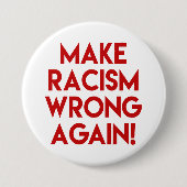 再び人種差別を悪くしろ！アンチ人種差別抗議 缶バッジ (正面)