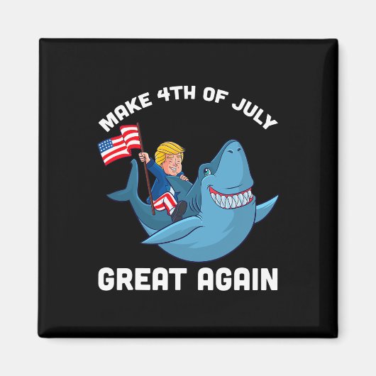 再び偉大な7月4日 ドナルド・トランプ サメ マグネット (正面)