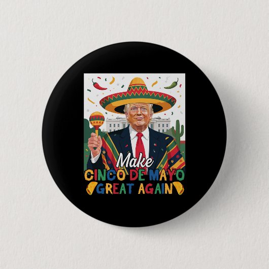 再び切り株を好素晴らしきになるおもしろいCinco De Mayo 缶バッジ (正面)
