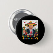 再び切り株を好素晴らしきになるおもしろいCinco De Mayo 缶バッジ (正面&裏面)