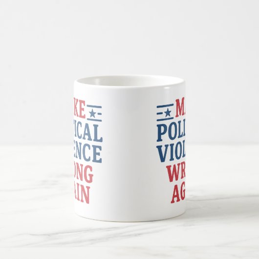 再び政治的暴力を間違える コーヒーマグカップ (中央)