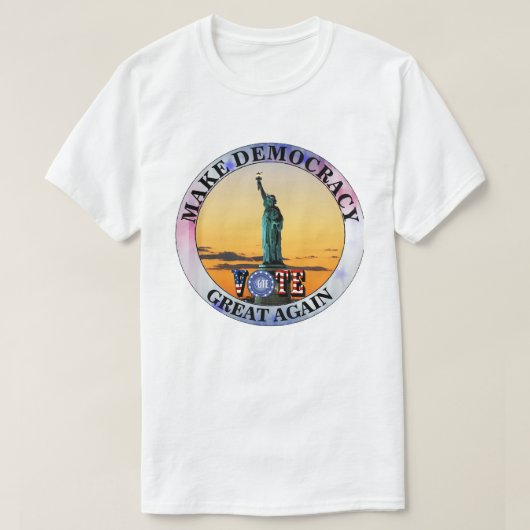 再び民主主義素晴らしを作る…...投票 Tシャツ (デザイン正面)
