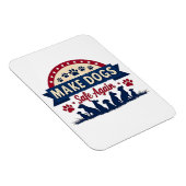 再び犬を安全にするトランプ選挙 マグネット (右側)