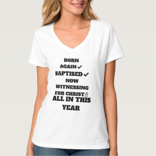 再び生まれ、洗礼を受けた4人のキリストを目撃 Tシャツ