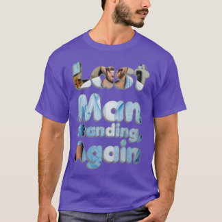 再び立ち尽くす最後の男 Tシャツ